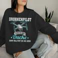 Drhnenpilot Wenn Ich Mich Ducke Drone Slogan Fpv Sweatshirt Frauen Geschenke für Sie