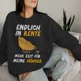 Endlich In Rente Mehr Zeit Für Meine Hühner Chicken Ruhestand Sweatshirt Frauen Geschenke für Sie