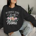 My Favorite People Call Me Noni Floral Birthday Noni Small Black Women Sweatshirt Gifts for Her