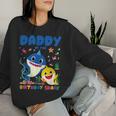 Daddy Of The Birthday Family Shark Birthday Boy Girl Women Sweatshirt Gifts for Her