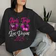 Girls Trip Las Vegas 2025 Nevada Vacation Birthday Trip Women Sweatshirt Gifts for Her