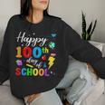 Happy 100 Days Of School Boys Girls 100Th Day Of School Women Sweatshirt Gifts for Her Happy 100 Days Of School Boys Girls 100Th Day Of School Women Sweatshirt Gifts for Her