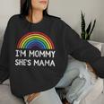 I'm Mama She's Mommy Lesbian Mom Gay Pride Lgbt Mother Women Sweatshirt Gifts for Her