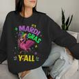 Its Mardi Gras Yall With Flamingo For New Orleans Carnival Women Sweatshirt Gifts for Her
