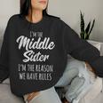 Middle Sister The Reason We Have Rules Matching Sister Sudadera Mujer Regalos para ella