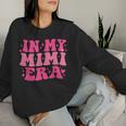 In My Mimi Era Sarcastic Groovy Retro Women Sweatshirt Gifts for Her