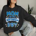 Mom Of The Birthday Boy Dog Family Birthday Matching Women Sweatshirt Gifts for Her