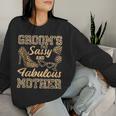 Mom Of The Groom Wedding Sassy And Fabulous Mother's Day Women Sweatshirt Gifts for Her