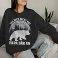 Retro Father Baby Son Daughter Bear Dad Father's Day Father Sweatshirt Frauen Geschenke für Sie