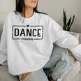 Cute Dance Mom Sarcastic Dance Lover Mom Mother's Day Women Sweatshirt Gifts for Her