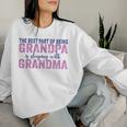 La Mejor Parte De Ser Abuelo Es Dormir Con La Abuela Sudadera Mujer Regalos para ella