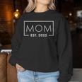 1St Time Mom Est 2025 New First Mommy 2025 Women Sweatshirt Personalized Gifts