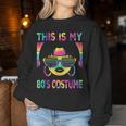 This Is My 80'S Costume 1980S 80S Outfit Disco Party Women Sweatshirt Personalized Gifts