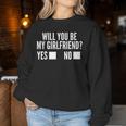 Ask Her Will You Be My Girlfriend Cutealentine's Day Sweatshirt Frauen Lustige Geschenke