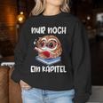 Buchwurm Nur Noch Ein Kapitel Book Lese Owl Sweatshirt Frauen Lustige Geschenke