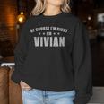 Of Course I'm Right I'mivian Prénom Sarcastic Surnom Sweat-shirt pour femme Cadeaux drôles