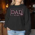 Dad Of Girl To Be 2025 Dad Est 2025 Daddy To Be Promoted Women Sweatshirt Unique Gifts