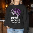 Deep House Therapy House Musique House Tech House Dj Edm Sweat-shirt pour femme Cadeaux drôles