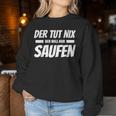 Der Tut Nix Der Will Nur Saufen Beer Drinker Sweatshirt Frauen Lustige Geschenke