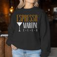 Espresso Martini Club Coffee Cocktail Cafe Coffee Bar Team Sweatshirt Frauen Lustige Geschenke