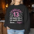 Finally 13 Ich Kann Alles I 13 Years Girls 13Th Birthday S Sweatshirt Frauen Lustige Geschenke