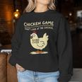 Chicken Game Don't Look At The Chicken Chicken Sweatshirt Frauen Lustige Geschenke