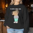 I'm Just A Chill Girl Meme Chill Girls Women Sweatshirt Personalized Gifts