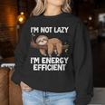 I'm Not Lazy I'm Energy Efficient Sloth Women Sweatshirt Personalized Gifts