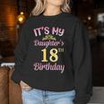 It's My Daughter's 18Th Birthday Happy To Me You Dad Mama Her Sweatshirt Frauen Lustige Geschenke