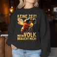 Keine Zeit Meinolk Braucht Mich Beekeeper Sweatshirt Frauen Lustige Geschenke