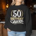 Ladies 50Th Birthday Woman 50S Birthday Birthday Queen 50 Sweatshirt Frauen Lustige Geschenke