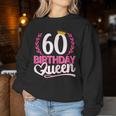 Ladies 60Th Birthday Woman 60S Birthday Birthday Queen 60 Sweatshirt Frauen Lustige Geschenke