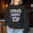Mami's Always On Top Mother's Day Family Women Sweatshirt Personalized Gifts