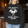 Mir Reicht's Ich Gehe Hobby Horse Riding S Sweatshirt Frauen Lustige Geschenke