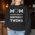 Mom Of The Birthday Twins Wife Quote Twin Mom Women Sweatshirt Funny Gifts