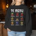 Pi Menu Pi 314 Math Teacher Pie Menu Mathematics Women Sweatshirt Unique Gifts