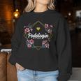 Podologin With Heart Flowers Thank You Farewell Needs Podiatry Sweatshirt Frauen Lustige Geschenke