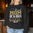 Proud Mom Of A 2025 Graduate Mom Graduation 2025 Mother Women Sweatshirt Funny Gifts