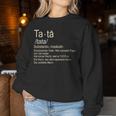 Romanian Father Tata Sweatshirt Frauen Lustige Geschenke