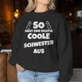 So Sieht Eine Richtig Coole Schwester Aus Sister Sweatshirt Frauen Lustige Geschenke