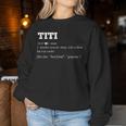Titi Definition Spanish Auntie Aunty Para Sudadera Mujer Regalos divertidos