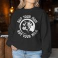 Vegan Plant-Based Not Your Mom Not Your Milk Sweatshirt Frauen Lustige Geschenke