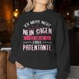 Women's Ich Muss Nicht Nein Sagen Ich Bin Die Coole Patentantant Sweatshirt Frauen Lustige Geschenke