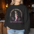 They Didn't Burn Witches They Feminist Burned Witchy Sweatshirt Frauen Lustige Geschenke