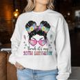 Bruh It's My 10Th Birthday 10 Year Old Girl Birthday Women Sweatshirt Personalized Gifts