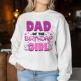 Dad And Mom Of The Birthday Girl Family Party Decorations Women Sweatshirt Personalized Gifts