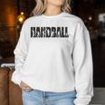 Handball Player s For And Handball Fans Gray Sweatshirt Frauen Lustige Geschenke