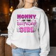 Mom And Dad Mommy Of The Birthday Girl Family Party Decor Women Sweatshirt Personalized Gifts