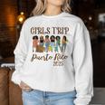 Puerto Rico Girls Trip 2025 Weekend Vacation Matching Women Sweatshirt Personalized Gifts