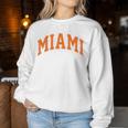 Retro Miami Miami Vintage Classic Orange Green Fl Women Sweatshirt Funny Gifts